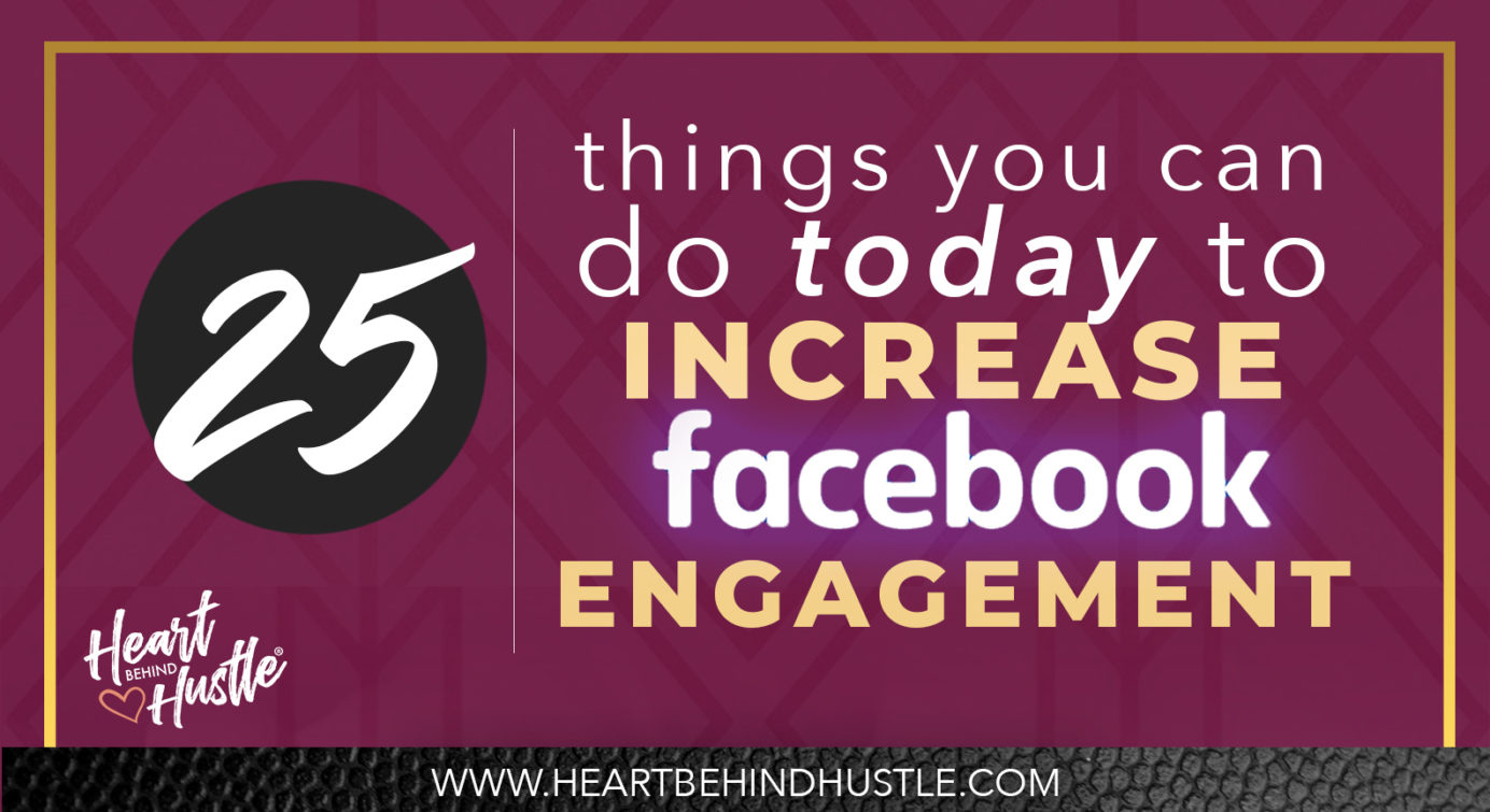 25 Powerful Ways to Increase Facebook Engagement Today